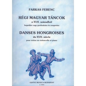 Alte ungarische Tänze aus dem 17. Jahrhundert fü : für Violine (oder Violoncello) und Klavier