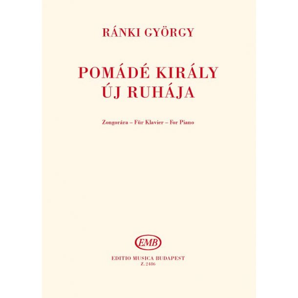 King Pomade's new clothes : Easy opera-excerpts for young pianists