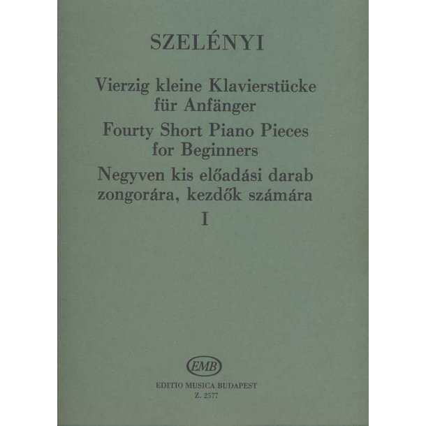 40 kleine Klavierst&uuml;cke I f&uuml;r Anf&auml;nger : f&uuml;r Anf&auml;nger