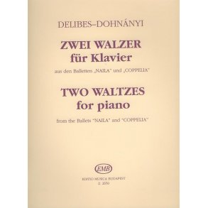 Zwei Waltzer aus den Balletten Naila und Coppeli : aus den Balletten Naila' und 'Coppelia'