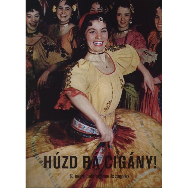 Spiel Auf, Zigeuner! 60 Ungarische Lieder F&uuml;r Vi : 60 ungarische Lieder f&uuml;r Violine und Klavier