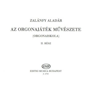 Die Kunst des Orgelspiels II (Orgelschule) : (Orgelschule)