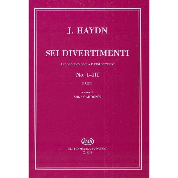 Sei divertimenti f&uuml;r Violine, Viola und Violonce : f&uuml;r Violine, Viola und Violoncello Nr. 1-3