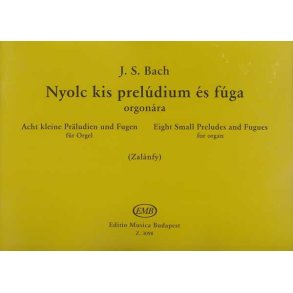 Acht Kleine Präludien Und Fugen