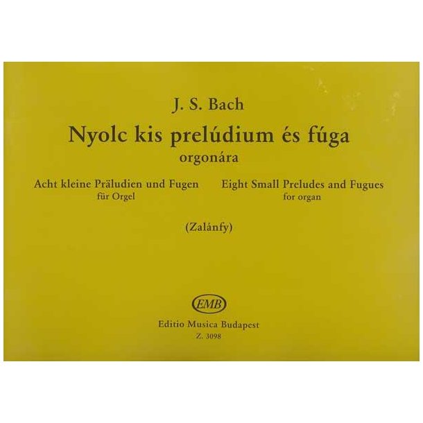 Acht Kleine Pr&auml;ludien Und Fugen