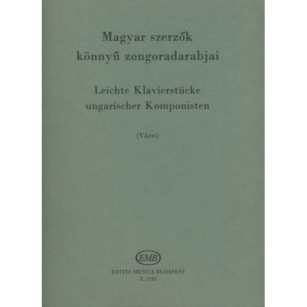 Leichte Klavierst&uuml;cke UNGARISCHER KOMPONISTEN