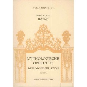 Drei Orchesterstücke aus der Mythologische Operett : für zwei Oboen, zwei Hörner und Streicher