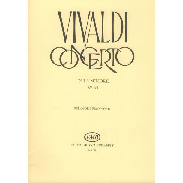 Concerto in la minore per oboe, archi e cZalo RV : per oboe, archi e cembalo RV 461 (F.VII. No. 5, P.V. 42)