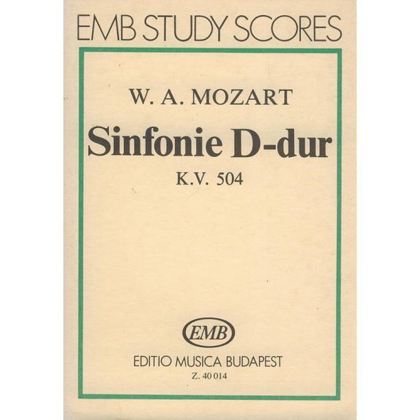 Sinfonie D-Dur, KV 504 Prager Sinfonie : Prager Sinfonie'