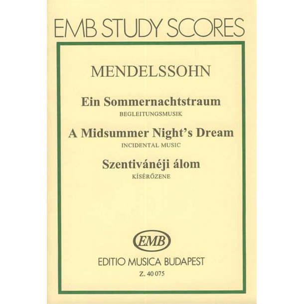 Ein Sommernachtstraum. Begleitungsmusik