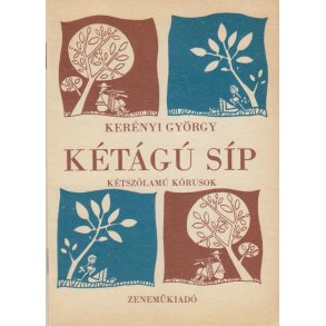 Kétágu sip. Magyar népdalok