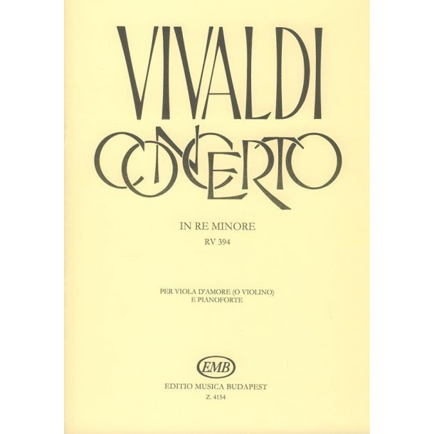 Concerto in re minore per viola d'amore (o violi : per viola d'amore (o violino), archi e cembalo RV 394 (F. II. No. 2, P.V. 288)