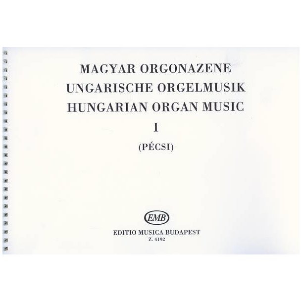 Ungarishe Orgelmuzik I