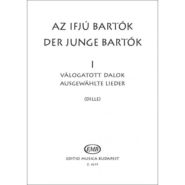 Der Junge Bartok I Ausgew&auml;hlte Lieder