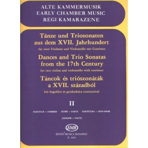 Tänze und Triosonaten aus dem 17.Jahrhundert II f : für zwei Violine, Violoncello mit Continuo