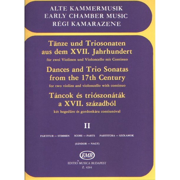 T&auml;nze und Triosonaten aus dem 17.Jahrhundert II f : f&uuml;r zwei Violine, Violoncello mit Continuo