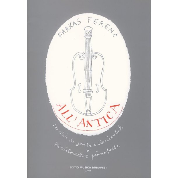 All'antica f&uuml;r Viola da gamba (Violoncello) und : f&uuml;r Viola da gamba (Violoncello) und Cembalo (Klavier)