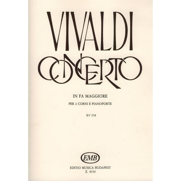 Concerto in fa maggiore per 2 corni e pianoforte : per 2 corni, archi e cembalo RV 538 (F. X. No. 1, P.V. 320)
