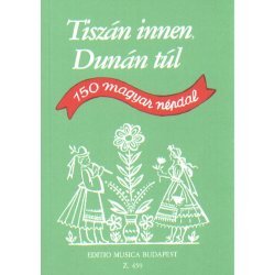 150 Ungarische Volkslieder