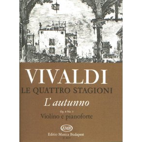Le quattro stagioni, op. 8 no. 3 L'autumno RV. 2 : no. 3 L'autumno RV. 293 (F.I. No. 24, P.V. 257)
