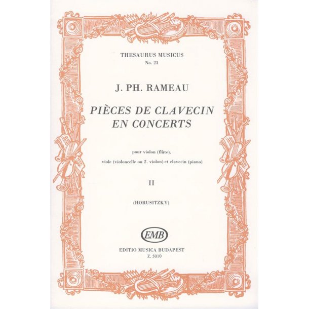 Pieces de clavecin en concerts : pour violon (flute), viole (violoncelle ou 2. violon) et clavecin.