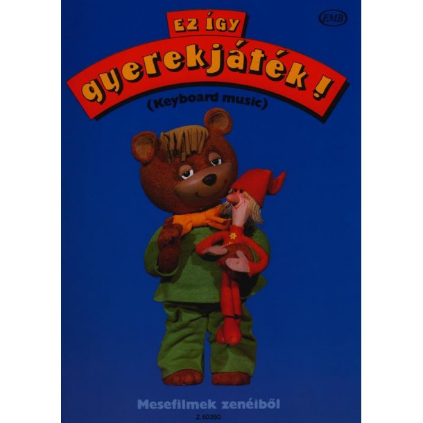 Das ist ein Kinderspiel! (Mesefilmek zeneib&ouml;l) : (Mesefilmek zen&eacute;ib&ouml;l)