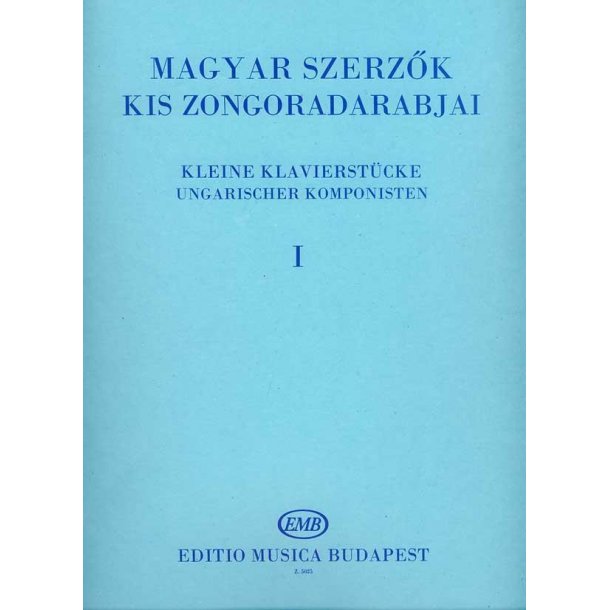 Kleine Klavierst&uuml;cke ungarischer Komponisten I