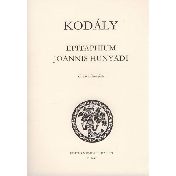 Epitaphium Joannis Hunyadi nach Texten von Janus : nach Texten von Janus Pannonius