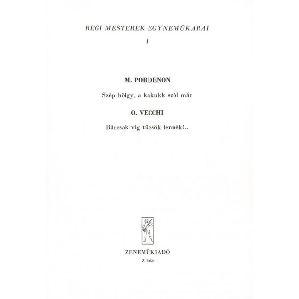 R&eacute;gi mesterek egynem&uuml;karai V1 : Upper Voices Collection