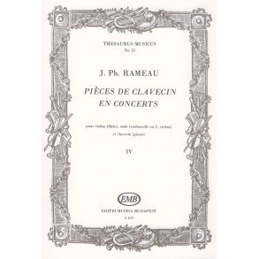 Pieces de clavecin en concerts IV pour violon (fl : pour violon (flute), viole (violoncelle ou 2. violon) et clavecin Concert No. 4