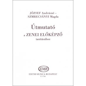 Útmutató a Zenei elöképzö tanításához