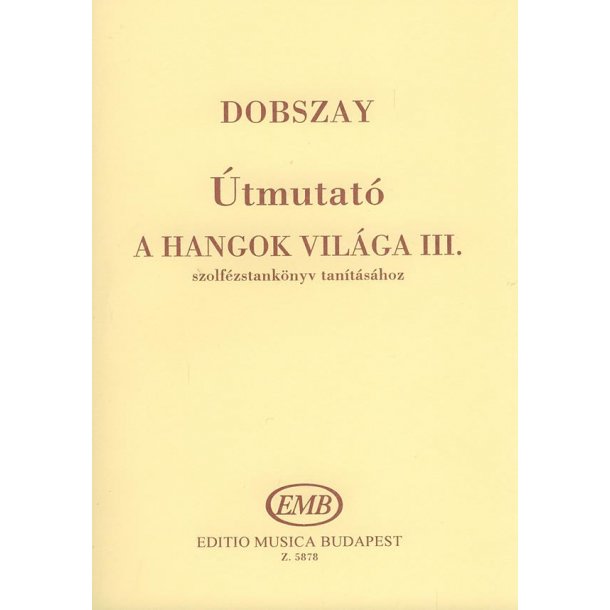 &Uacute;tmutat&oacute; a Hangok vil&aacute;ga tan&iacute;t&aacute;s&aacute;hoz V3