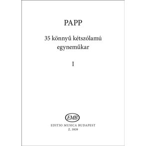 35 könnyu ketszolamu egynemükar 1 : 35 Easy Two-part Choruses 1