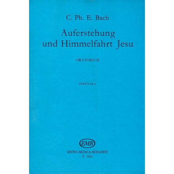 Auferstehung Und Himmmelfahrt Jesu Oratorium F&uuml;r