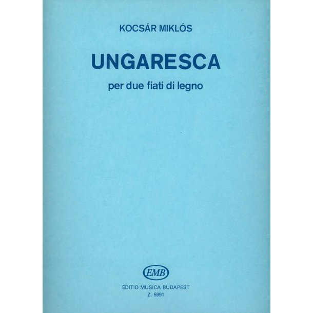 Ungaresca f&uuml;r 2 Holzbl&auml;ser : f&uuml;r 2 Holzbl&auml;ser