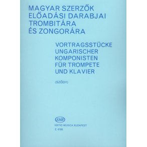 Vortragsstücke ungarischer Komponisten für Tromp : für Trompete und Klavier