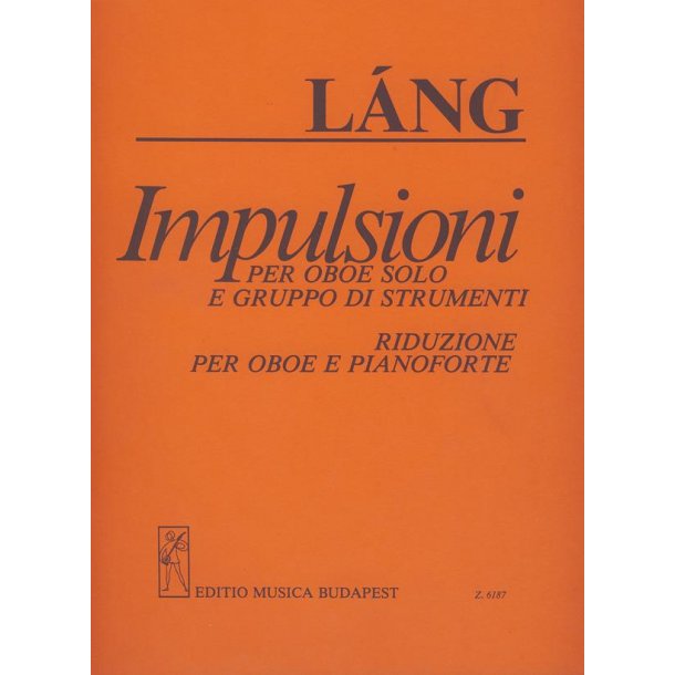 Impulsioni f&uuml;r Oboe und Instrumentengruppe : f&uuml;r Oboe und Instrumentengruppe
