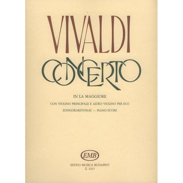 Concerto in la maggiore per 3 violini, archi e c : per 3 violini, archi e cembalo RV. 552 (F.I. No. 139, P.V. 222)