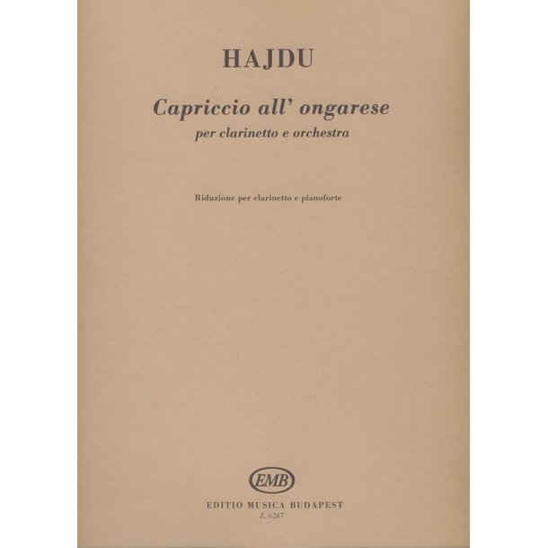 Capriccio all'ongarese f&uuml;r Klarinette und Orches : f&uuml;r Klarinette und Orchester