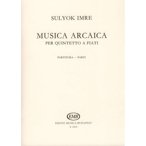 Musica Arcaica f&uuml;r Bl&auml;serquintett