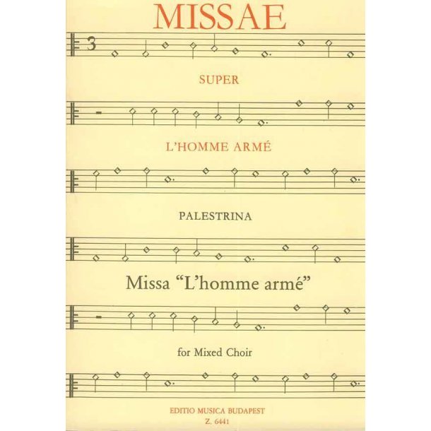 Missa L'homme arme f&uuml;r gem. Chor : f&uuml;r gem. Chor