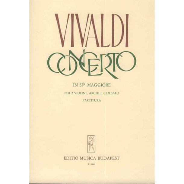 Concerto in Sib Maggiore per 2 Violini, Archi e BC : RV 524