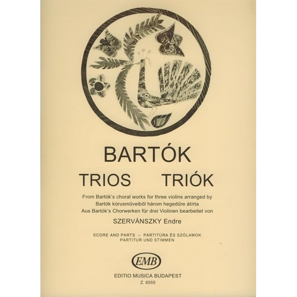 Trios for Violins - Trios f&uuml;r Violinen : Transcribed from Bart&oacute;k's Choral Works for Music Students