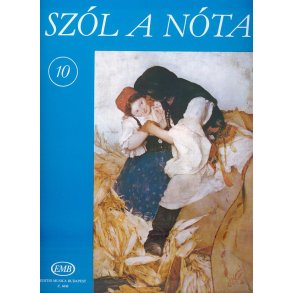 SZÓL A NÓTA V10 : Collections of Hungarian Songs