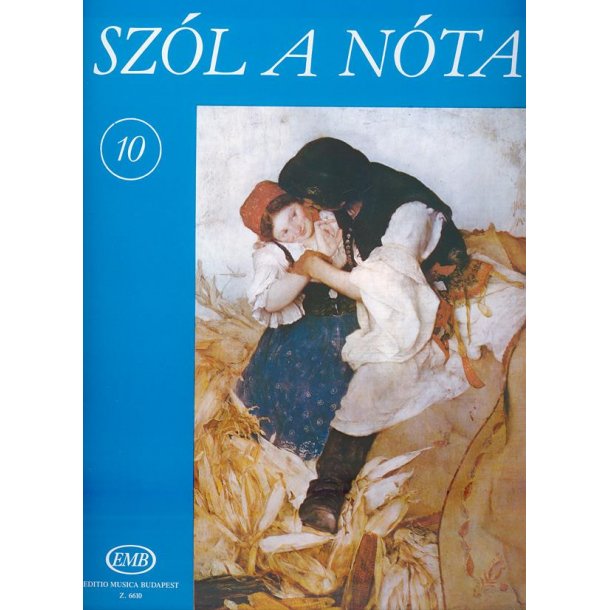 SZ&Oacute;L A N&Oacute;TA V10 : Collections of Hungarian Songs