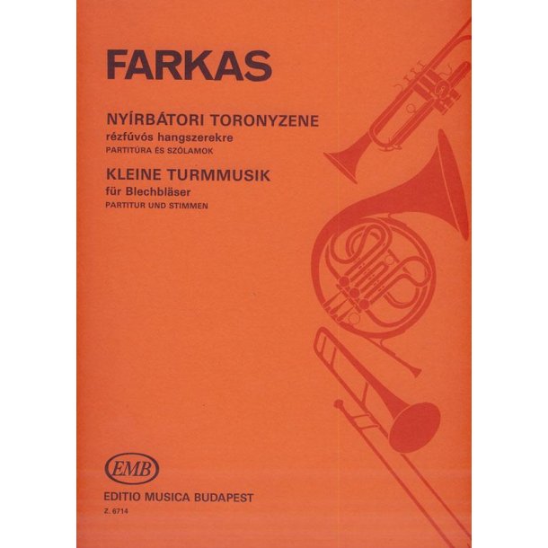 Kleine Turmmusik f&uuml;r drei Trompeten, vier H&ouml;rner : f&uuml;r drei Trompeten, vier H&ouml;rner, drei Posaunen und Tuba