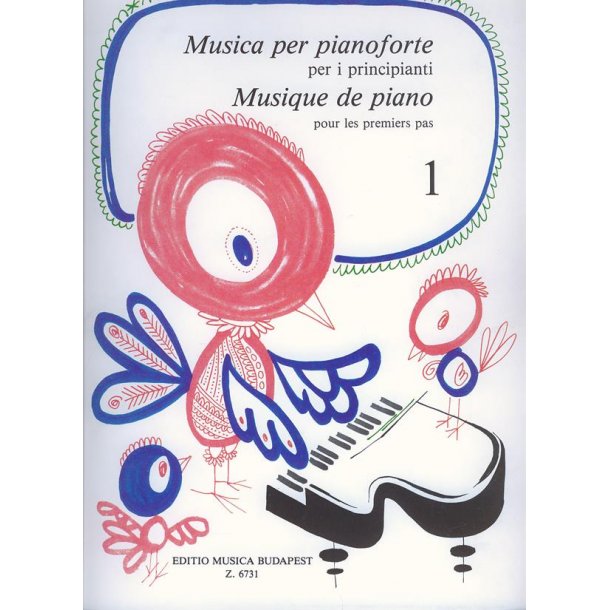 Musique de Piano - Musica per Pianoforte 1 : Pour les premiers pas - per i principianti