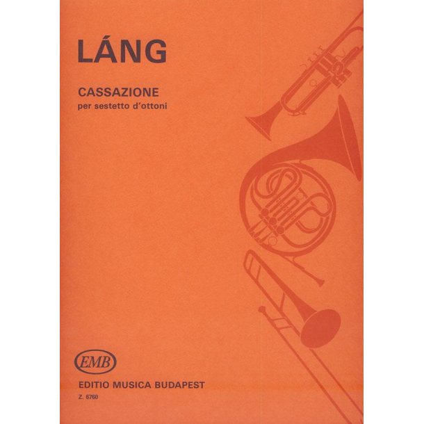 Cassazione f&uuml;r drei Trompeten, zwei Posaunen und : f&uuml;r drei Trompeten, zwei Posaunen und Tuba