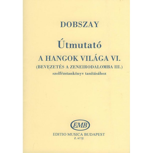&Uacute;tmutat&oacute; a Hangok vil&aacute;ga tan&iacute;t&aacute;s&aacute;hoz V6