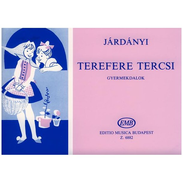 Terefere Tercsi Kinderlieder